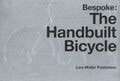 Cover: Bespoke: The Handbuilt Bicycle - Lars M&uuml;ller Publishers