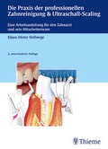 Cover: Die Praxis der professionellen Zahnreinigung & Ultraschall-Scaling - Thieme