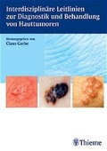 Cover: Interdisziplin&auml;re Leitlinien zu Diagnostik und Behandlung von Hauttumoren - Thieme