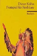 Cover: Festspiel f&uuml;r Roth&auml;ute - Reclam
