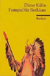 Enlarge image Cover: Festspiel für Rothäute - Reclam