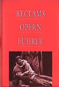 Cover: Reclams Opernf&uuml;hrer - Reclam