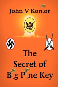 Abbildung von: The Secret of Big Pine Key - Lulu.com