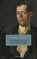 Cover: Der B&uuml;rgermeister von Casterbridge - Reclam