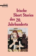 Cover: Irische Short Stories des 20. Jahrhunderts - Reclam
