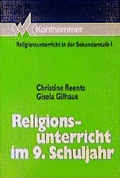 Cover: Religionsunterricht im 9. Schuljahr - Kohlhammer