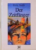 Cover: Der Zeitf&auml;nger - Jugend & Volk Kinderb&uuml;cher b. Esslinger J.F. Schreiber