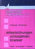 Cover: Affektst&ouml;rungen schizophren Kranker - Kohlhammer
