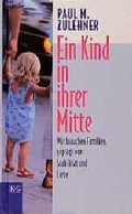 Cover: Ein Kind in ihrer Mitte - Kremayr & Scheriau