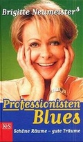 Cover: Brigitte Neumeister's Professionisten-Blues - Kremayr & Scheriau
