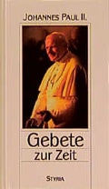 Cover: Gebete zur Zeit - Styria Premium in Verlagsgruppe Styria GmbH & Co. KG