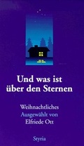 Cover: Und was ist &uuml;ber den Sternen - Styria Premium in Verlagsgruppe Styria GmbH & Co. KG