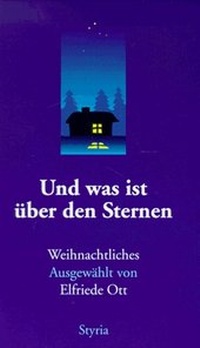 Enlarge image Cover: Und was ist über den Sternen - Styria Premium in Verlagsgruppe Styria GmbH & Co. KG