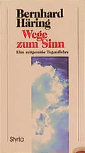 Cover: Wege zum Sinn - Styria Premium in Verlagsgruppe Styria GmbH & Co. KG