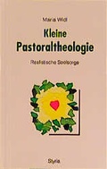 Cover: Kleine Pastoraltheologie - Styria Premium in Verlagsgruppe Styria GmbH & Co. KG