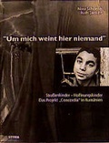 Cover: Um mich weint hier niemand - Styria Premium in Verlagsgruppe Styria GmbH & Co. KG