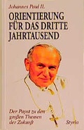 Cover: Orientierung f&uuml;r das dritte Jahrtausend - Styria Premium in Verlagsgruppe Styria GmbH & Co. KG