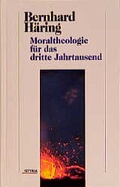 Cover: Moraltheologie f&uuml;r das dritte Jahrtausend - Styria Premium in Verlagsgruppe Styria GmbH & Co. KG