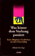 Cover: Was hinter dem Vorhang passiert - Styria Premium in Verlagsgruppe Styria GmbH & Co. KG