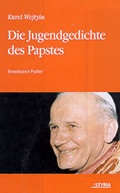 Cover: Die Jugendgedichte des Papstes - Styria Premium in Verlagsgruppe Styria GmbH & Co. KG
