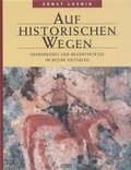 Cover: Auf historischen Wegen - Styria Premium in Verlagsgruppe Styria GmbH & Co. KG