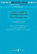 Cover: I Wish It Could Be Christmas Every Day - Faber Music Ltd