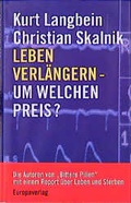 Cover: Leben verl&auml;ngern - um welchen Preis? - Europa Verlag