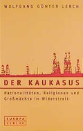 Cover: Der Kaukasus - Europa Verlag