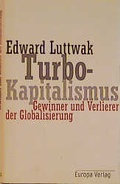 Cover: Turbo-Kapitalismus - Gewinner und Verlierer der Globalisierung - Europa Verlag