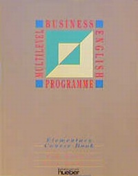 Enlarge image Cover: Multilevel Business English Programme / Elementary - Hueber Verlag