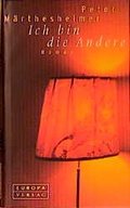 Cover: Ich bin die Andere - Europa Verlag