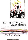 Cover: Die zerstreute Avantgarde - B&ouml;hlau