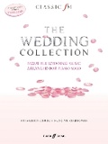 Cover: Classic FM: The Wedding Collection - Faber Music Ltd