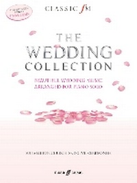 Abbildung von: Classic FM: The Wedding Collection - Faber Music Ltd