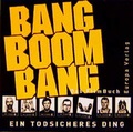 Cover: Bang Boom Bang - Europa Verlag