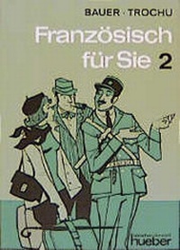 Enlarge image Cover: Französisch für Sie - Hueber Verlag