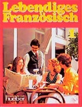 Cover: Lebendiges Franz&ouml;sisch - Hueber Verlag