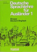 Cover: Deutsche Sprachlehre f&uuml;r Ausl&auml;nder. Grundstufe in zwei B&auml;nden / Grundstufe 1. Teil - Lehrbuch - Hueber Verlag