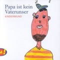 Cover: Papa ist kein Vaterunser - Europa Verlag