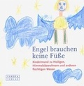Cover: Engel brauchen keine F&uuml;sse - Europa Verlag