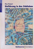Cover: Einf&uuml;hrung in den St&auml;dtebau - Kohlhammer