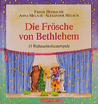 Enlarge image Cover: Die Frösche von Bethlehem - Annette Betz Verlag