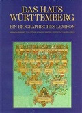 Cover: Das Haus W&uuml;rttemberg. Ein biographisches Lexikon - Kohlhammer