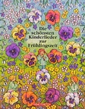 Cover: Die sch&ouml;nsten Kinderlieder zur Fr&uuml;hlingszeit - Annette Betz Verlag