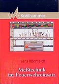 Cover: Messtechnik im Feuerwehreinsatz - Kohlhammer