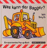 Enlarge image Cover: Was kann der Bagger? - Annette Betz Verlag