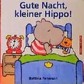 Cover: Gute Nacht, kleiner Hippo! - Annette Betz Verlag