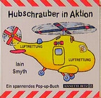 Enlarge image Cover: Hubschrauber in Aktion - Annette Betz Verlag