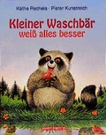 Cover: Kleiner Waschb&auml;r weiss alles besser - Annette Betz Verlag