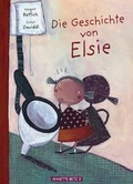 Cover: Die Geschichte von Elsie - Annette Betz Verlag